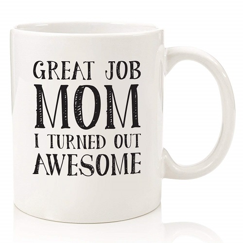 Great Job Mom Funny Mug