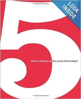 5 Where Will You Be Five Years from Today
