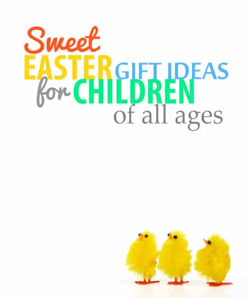 Sweet Easter Presents for Children