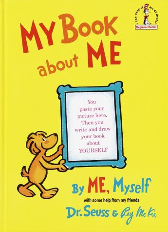 My Book About Me by Dr. Seuss