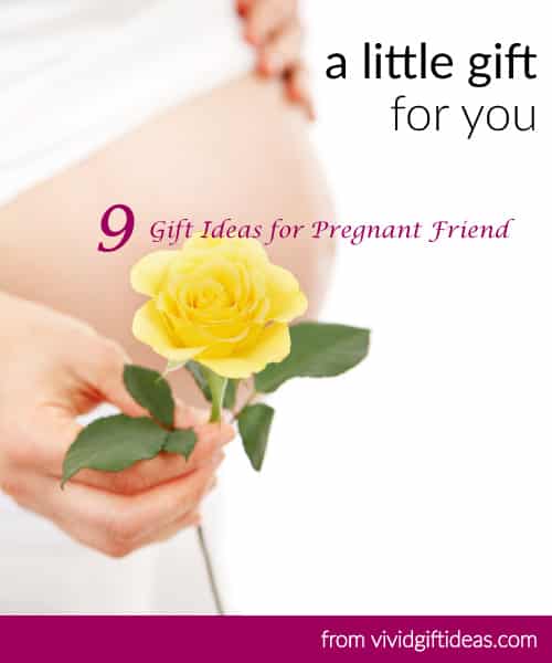 9 Gift Ideas for Pregnant Friend