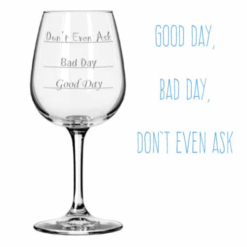 Funny Mood Wine Glass