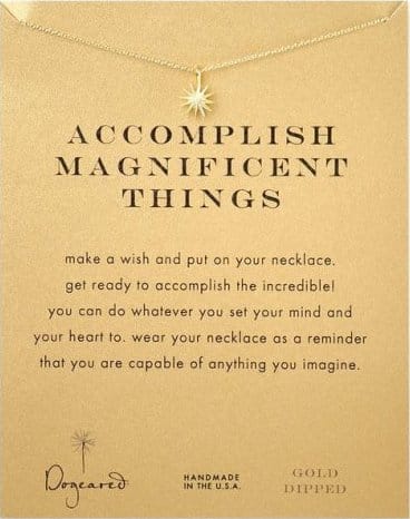 Dogeared Accomplish Magnificent Things Necklace