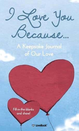 I Love You Because...: A Keepsake Journal of Our Love Journal 