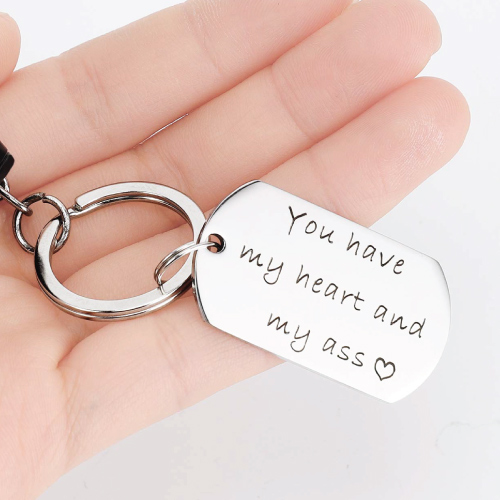 You Have My Heart and My Ass Funny Keychain for Boyfriend