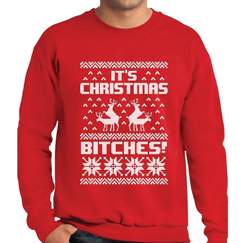 It's Christmas Bitches Ugly Sweater