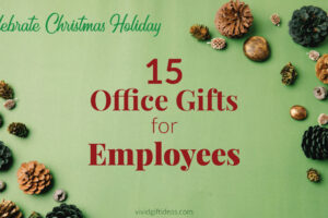 Best Christmas Gift Ideas for Office Employees