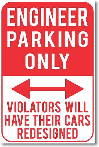 Engineer Parking Only Sign