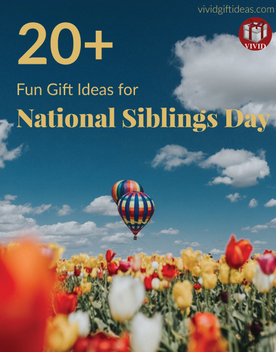 National Siblings Day Gift Ideas