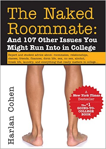 The Naked Roommate: And 107 Other Issues You Might Run Into in College. College self help book. Going to college gift ideas for guys.