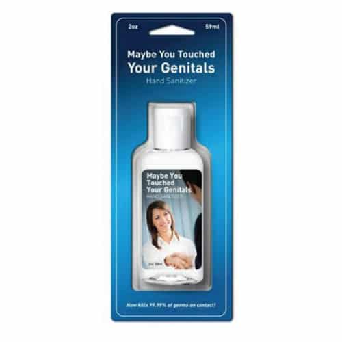Maybe You Touch Your Genital Hand Sanitizer