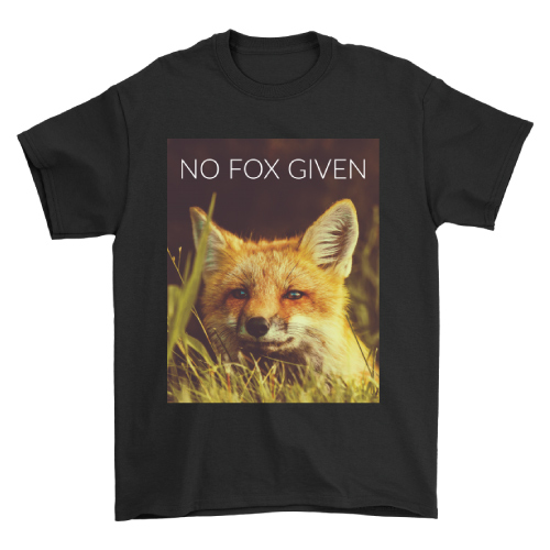 No Fox Given T-Shirt (Christmas gifts for teen boys)