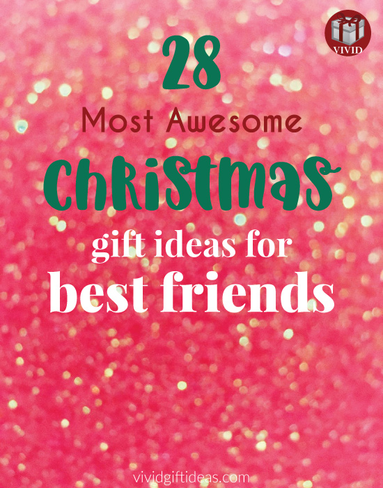 Good Christmas Gifts for Best Friends