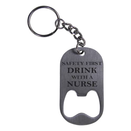 Drink with a Nurse Bottle Opener Key Chain
