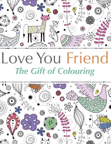 Love You Friend Adult Coloring Book