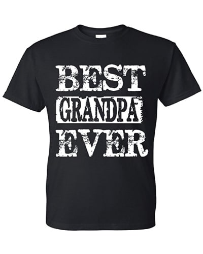 Best Grandpa Ever T-shirt | Best gifts for grandpa