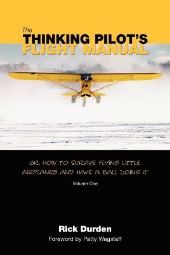 The Thinking Pilot's Flight Manual. Aviation Gifts