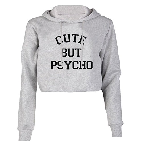 Cute But Psycho Sweatshirt. Teens fall outfits.