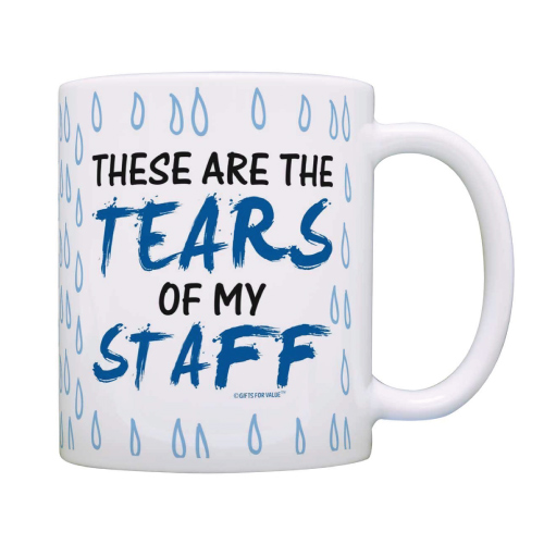 Tears of my Staff Mug. Bosses Day gifts for men.