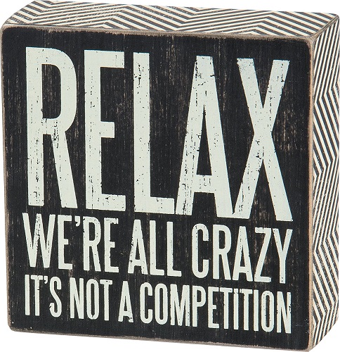 Relax Quote Box Sign