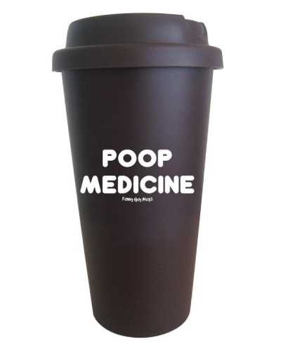 Poop Medicine Travel Tumbler | unique funny gift