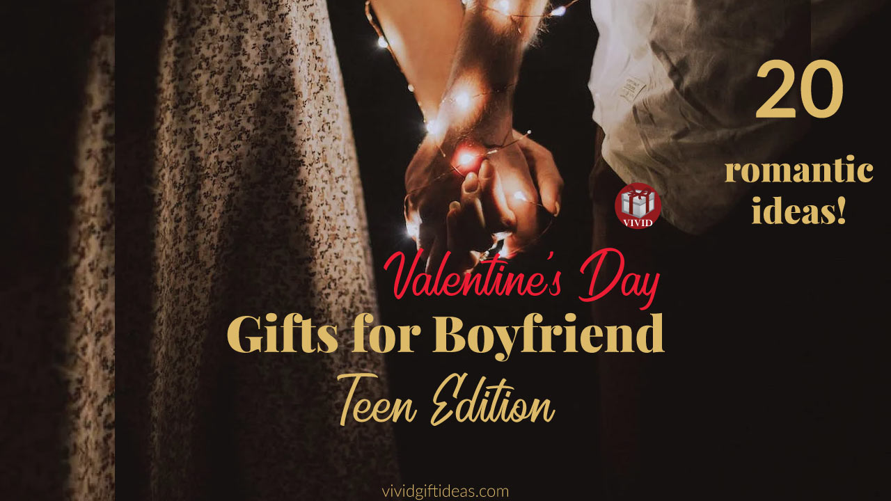 16 Best Valentines Day Gifts For Teen Boyfriend