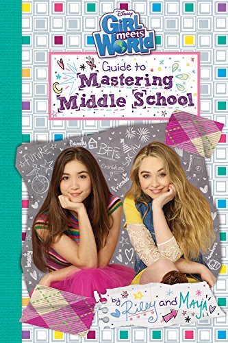 Girl Meets World: Guide to Mastering Middle SchoolÂ 