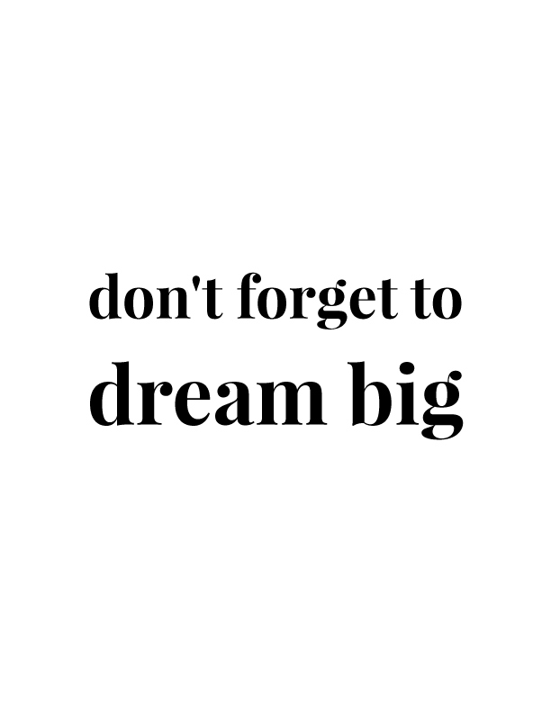 Don't Forget to Dream Big | Free Printables by Vivid Lee