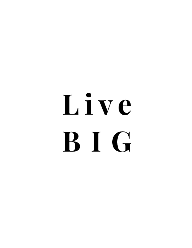 Live Big | Free Printables by Vivid Lee