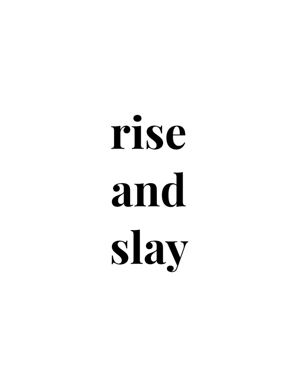 Rise and Slay | Free Printables by Vivid Lee