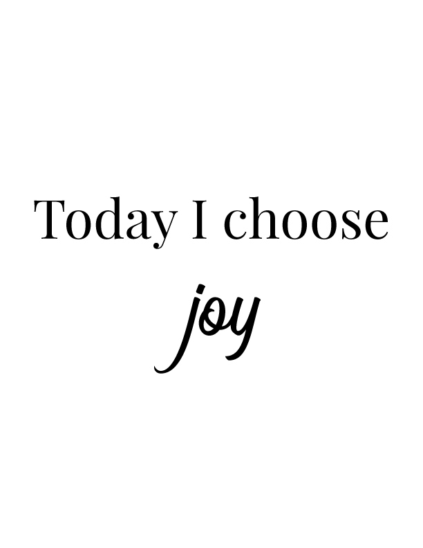 Today I Choose Joy | Free Printables by Vivid Lee