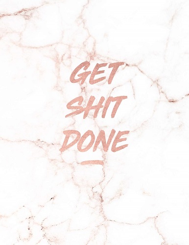 Get Sh*t Done: Motivational Notebook - Rose Gold Office Supplies