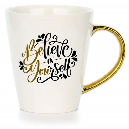Believe in Yourself Inspirational Quote Coffee Mug For Women