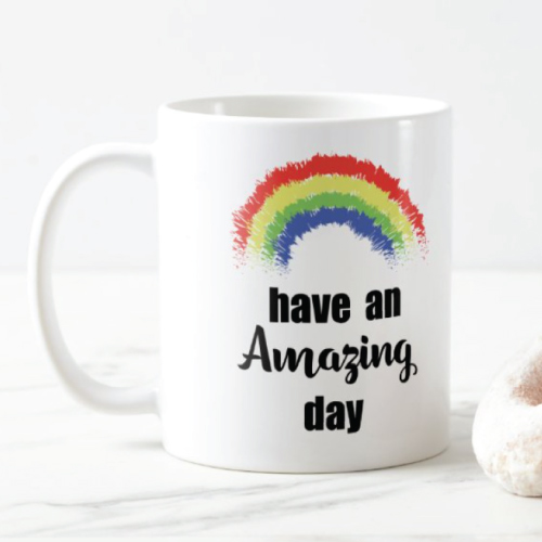 Have An Amazing Day Rainbow Coffee Mug