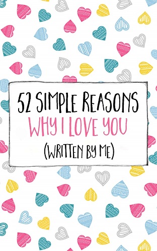 52 Simple Reasons Why I Love You