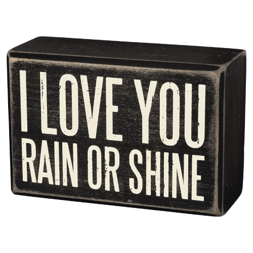Christmas Gift Ideas | I Love You Rain or Shine Box Sign | Gifts for Boyfriend