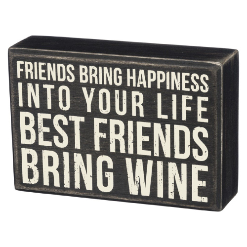 Best Friends Bring Wine Box Sign