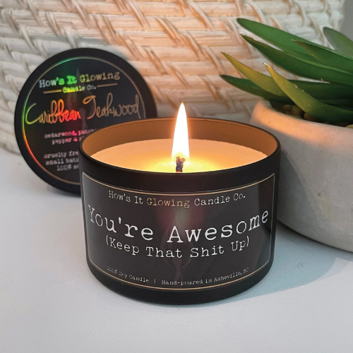 You're Awesome Soy Candle