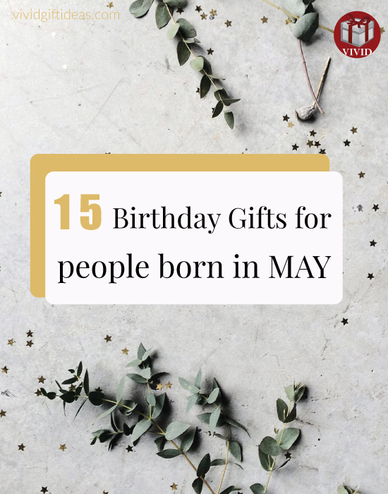 Birthday Gifts for Women Born in May