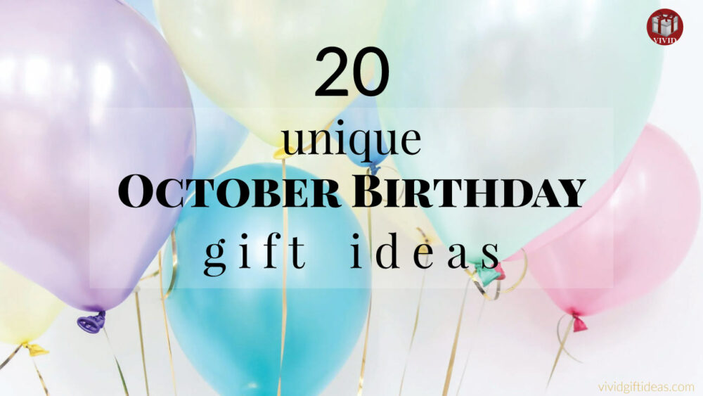 October Birthday Gift Ideas