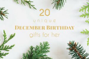 December Birthday Gifts For Her