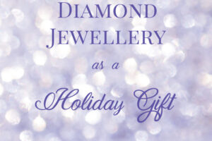 Diamond Jewellery As A Holiday Gift