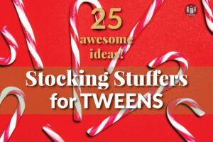 Awesome Stocking Stuffers for Tweens