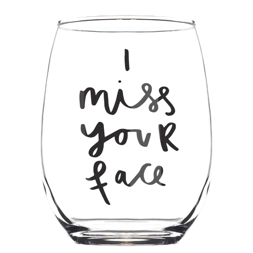 I Miss You Wine Glass