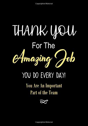 Thank You for The Amazing Job You Do Every Day