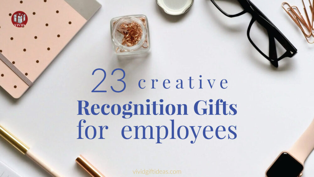 Employee Recognition Gift Ideas