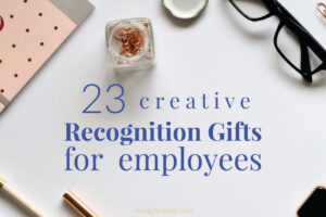 23 Meaningful Employee Recognition Gift Ideas (Employee Appreciation Week 2023)