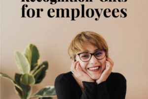 23 Meaningful Employee Recognition Gift Ideas (Employee Appreciation Week 2021)