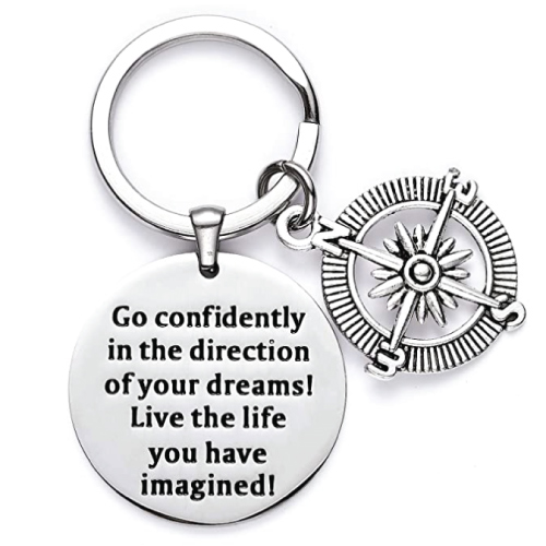 Go Confidently in The Direction of Your Dreams Keychain