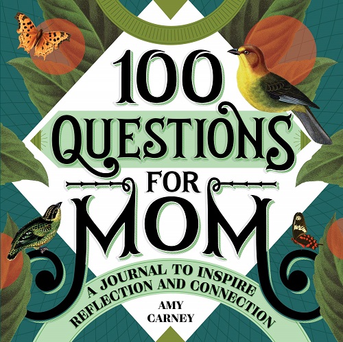 100 Questions for Mom